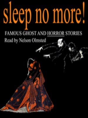 cover image of Sleep No More! Famous Ghost and Horror Stories